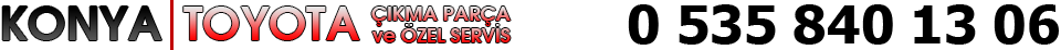 0 535 840 13 06 – Konya Toyota, Konya Toyota Çıkma Yedek Parça, Konya Corolla Çıkma Yedek Parça, Konya Rav4 Çıkma Yedek Parça, Konya Pickup Hilux Çıkma Yedek Parça, Konya Avensis Çıkma Yedek Parça, Konya Auris Çıkma Yedek Parça, Konya Camry Çıkma Yedek Parça, Konya Carina Çıkma Yedek Parça, Konya Verso Çıkma Yedek Parça, Konya Toyota Özel Servis, Konya Corolla Özel Servis, Konya Rav4 Özel Servis, Konya Pickup Hilux Özel Servis, Konya Avensis Özel Servis, Konya Auris Özel Servis, Konya Camry Özel Servis, Konya Carina Özel Servis, Konya Verso Özel Servis